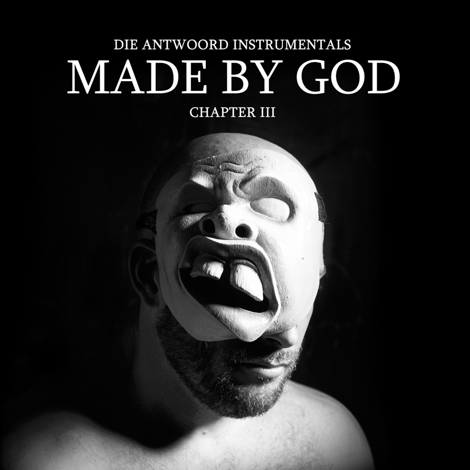 Die Antwoord - MADE BY GOD (Chapter III)